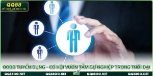 QQ88 Tuyển Dụng – Cơ Hội Vươn Tầm Sự Nghiệp Trong Thời Đại Số